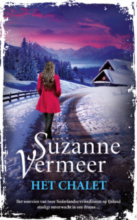 Het chalet Suzanne Vermeer