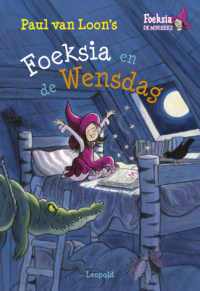 Foeksia en de Wensdag - Paul van Loon