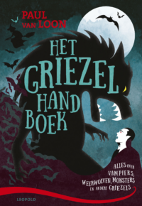 Het Griezelhandboek - Paul van Loon