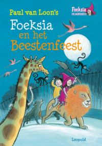 Foeksia en het Beestenfeest - Paul van Loon