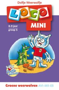 Loco mini Dolfje Weerwolfje, groene weerwolven Paul van Loon