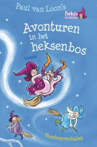 Foeksia – Avonturen in het heksenbos Paul van Loon
