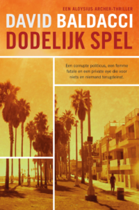 Dodelijk spel David Baldacci