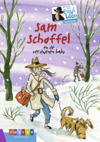 Sam Schoffel en de verdwenen baby - Paul van Loon