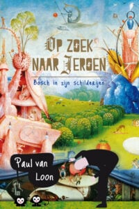 Op zoek naar Jeroen - Paul van Loon