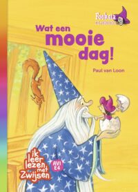 Foeksia de miniheks – Wat een mooie dag! - Paul van Loon