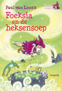 Foeksia en de heksensoep Paul van Loon