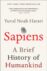 Sapiens : A Brief History of Humankind