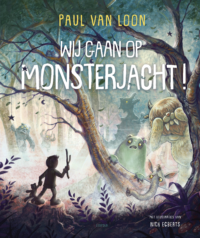 Wij gaan op monsterjacht - Paul van Loon